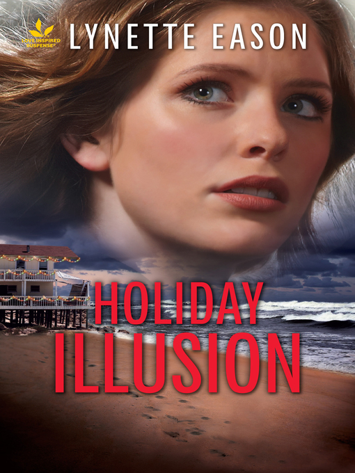 Title details for Holiday Illusion by Lynette Eason - Available